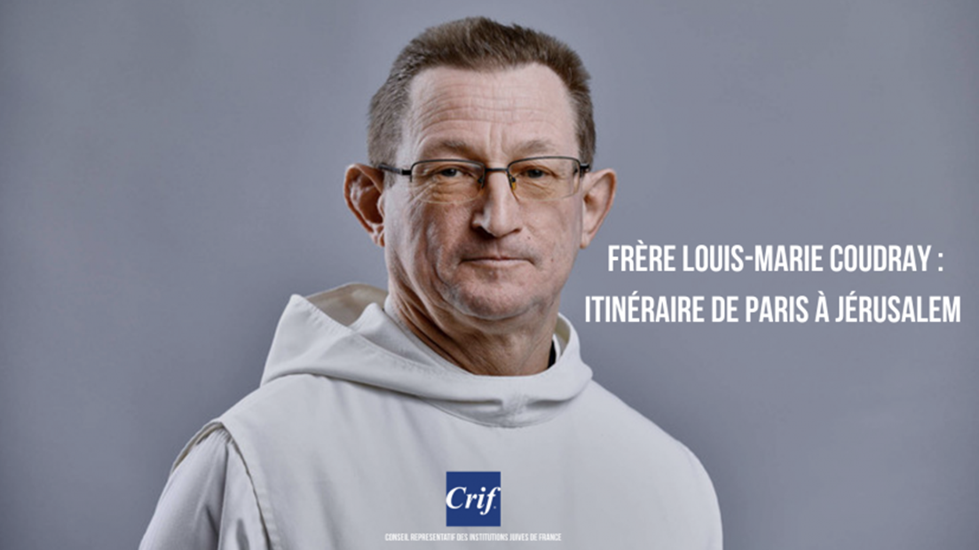 Dialogue judéo-chrétien : le retour de Frère Louis-Marie Coudray