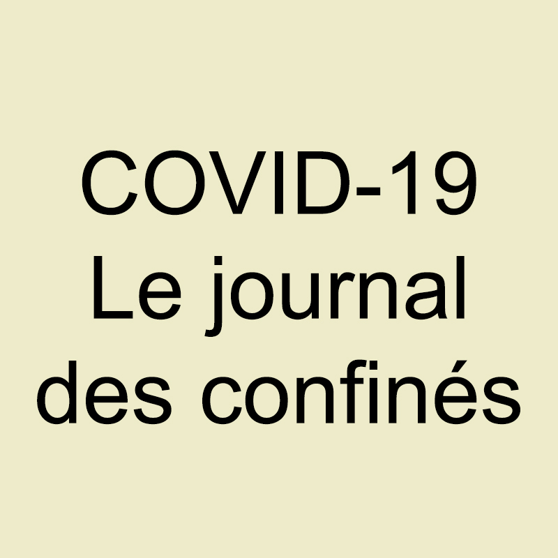 Petit journal de dé-confiné