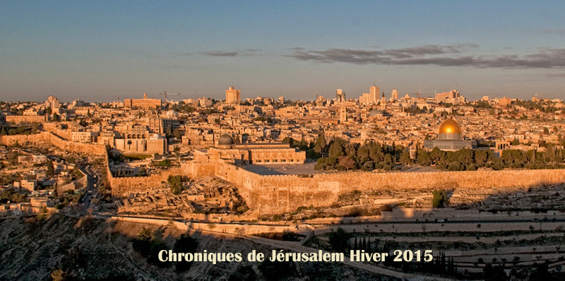 Chroniques de Jérusalem – Hiver 2015