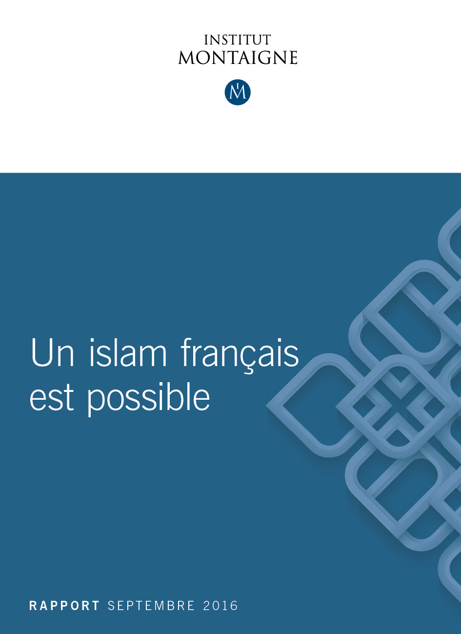 Un islam français est possible : le rapport événement de l’Institut Montaigne